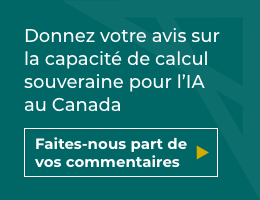 Donnez votre avis sur la capacité de calcul souveraine pour l'IA au Canada